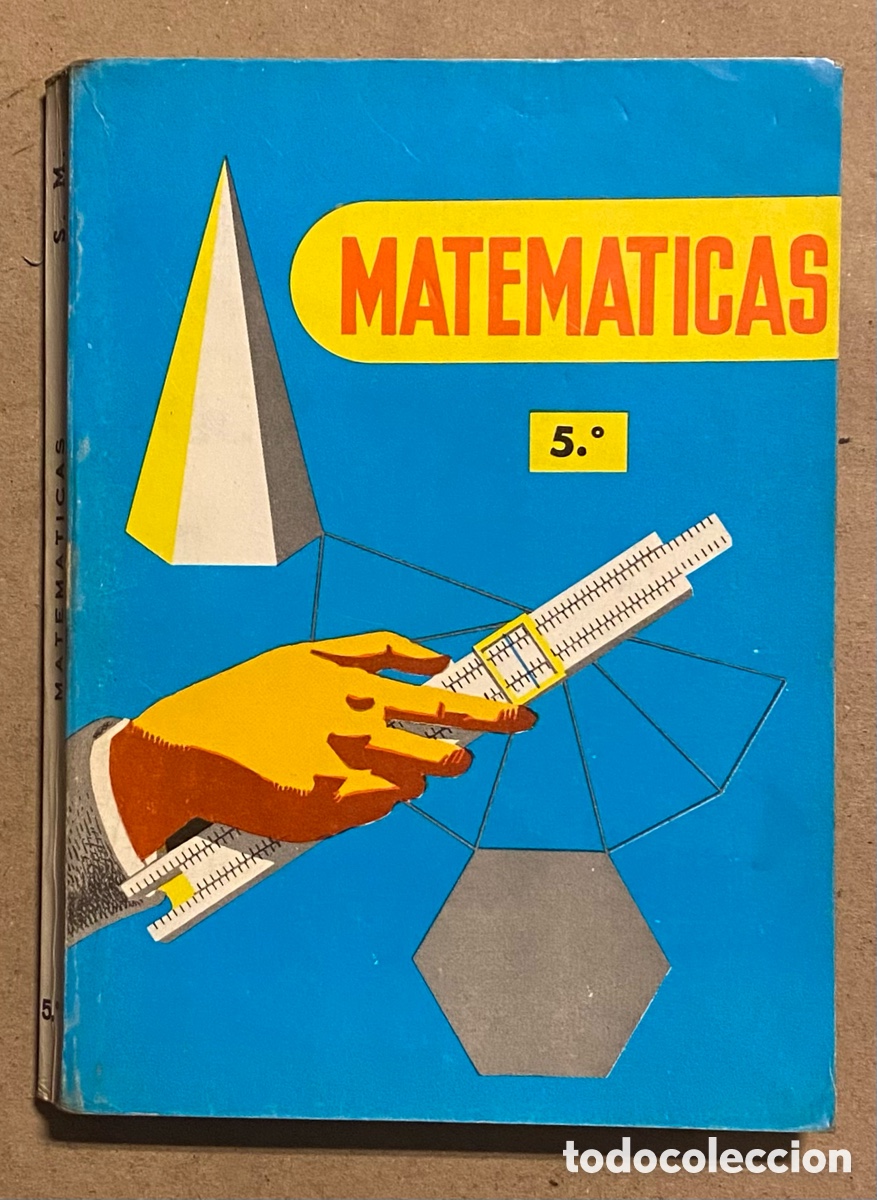 Libros de segunda mano: MATEM&Aacute;TICAS 5&ordm; CURSO. EDICIONES S.M. 1967. - Foto 1