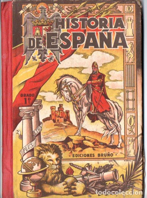 Libros de segunda mano: HISTORIA DE ESPA&Ntilde;A PRIMER GRADO (BRU&Ntilde;O, 1949) - Foto 1