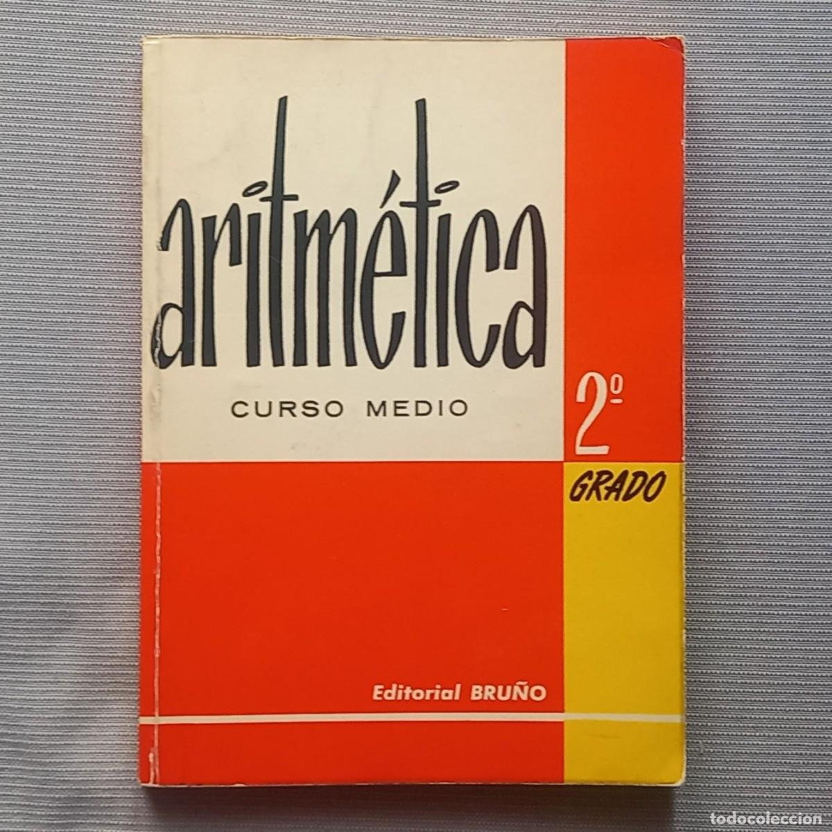 Libros de segunda mano: ARITM&Eacute;TICA SEGUNDO GRADO - CURSO MEDIO - Foto 1