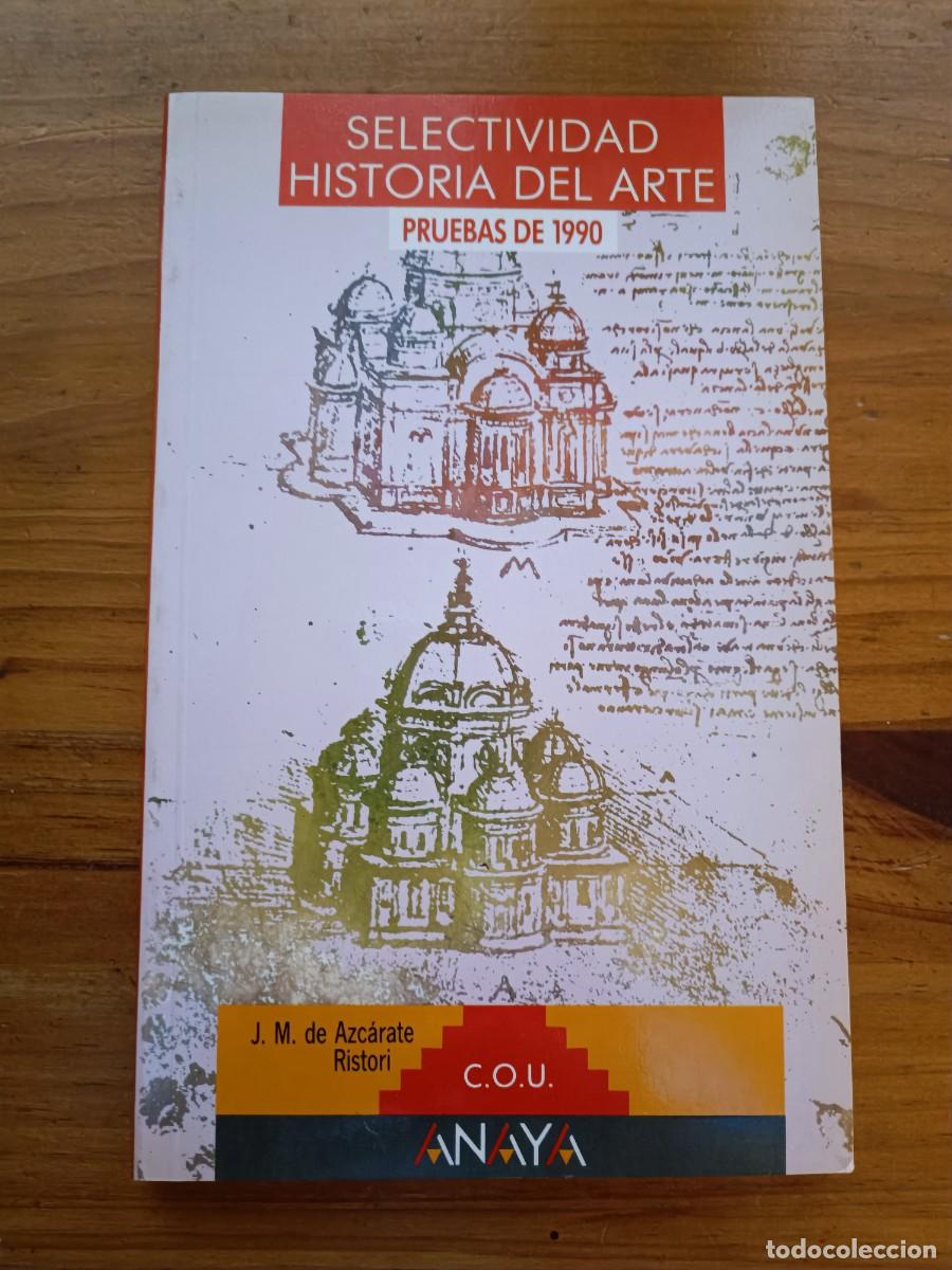 Libros de segunda mano: L11 SELECTIVIDAD HISTORIA DEL ARTE PRUEBAS DE 1990 - Foto 1