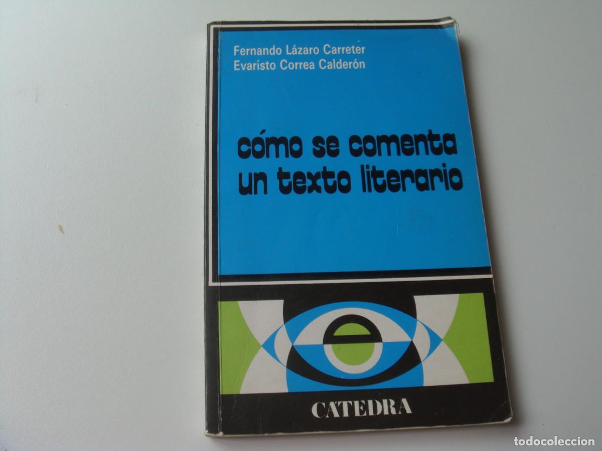 Libros de segunda mano: COMO SE COMENTA UN TEXTO LITERARIO CATEDRA - Foto 1
