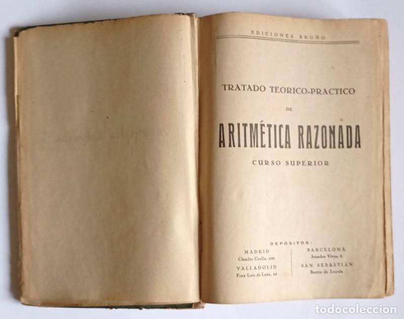 Libros de segunda mano: ARITMETICA RAZONADA - CURSO SUPERIOR - EDICIONES BRU&Ntilde;O. - Foto 4