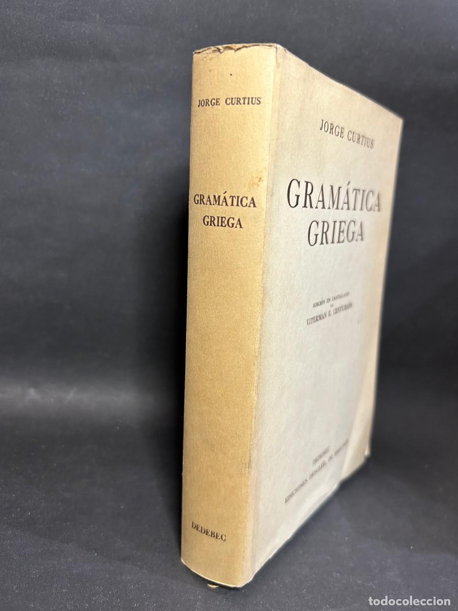 Libros de segunda mano: JORGE CURTIUS - GRAM&Aacute;TICA GRIEGA - 1949 - Foto 2