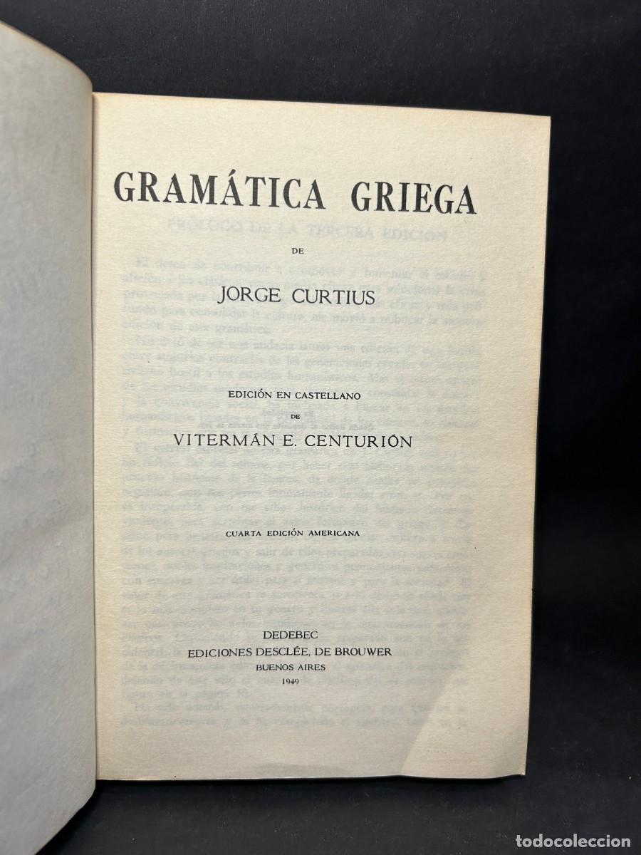 Libros de segunda mano: JORGE CURTIUS - GRAM&Aacute;TICA GRIEGA - 1949 - Foto 3