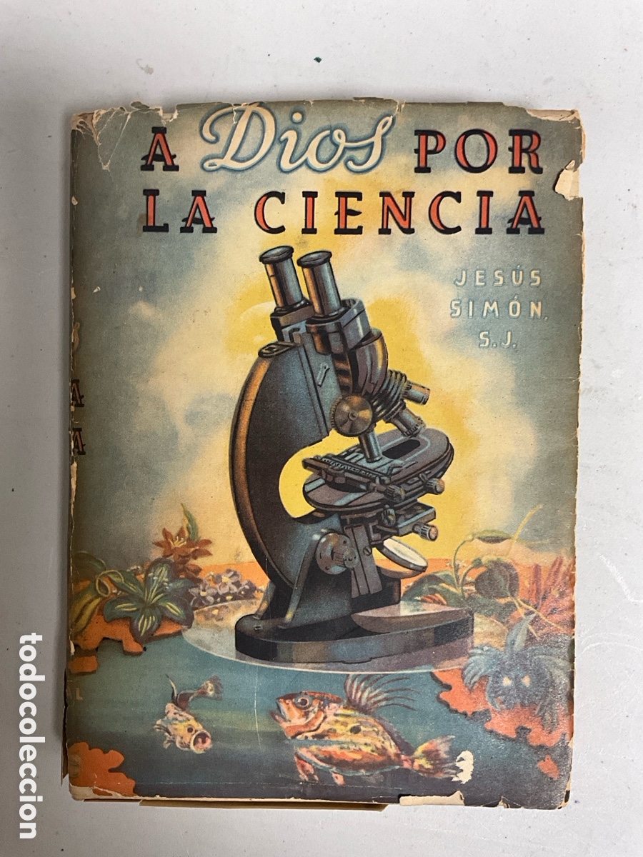 Libros de segunda mano: A Dios por la ciencia, Jes&uacute;s Sim&oacute;n - Foto 1