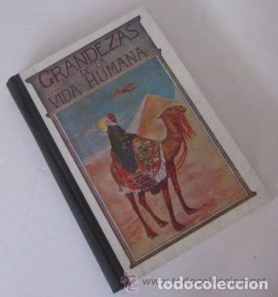 Libros de segunda mano: GRANDEZAS DE LA VIDA HUMANA - Foto 5