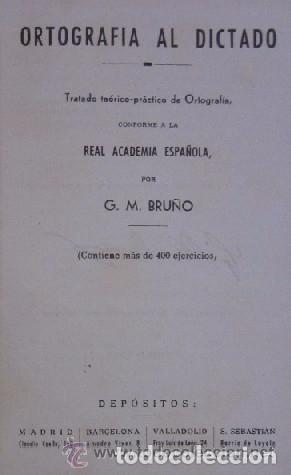 Libros de segunda mano: LA ORTOGRAFIA AL DICTADO - G.M. BRU&Ntilde;O - Foto 2