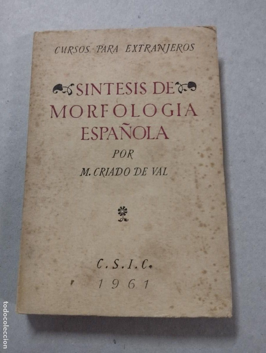 Libros de segunda mano: CRIADO DE VAL : S&Iacute;NTESIS DE MORFOLOG&Iacute;A ESPA&Ntilde;OLA (CSIC - Foto 1