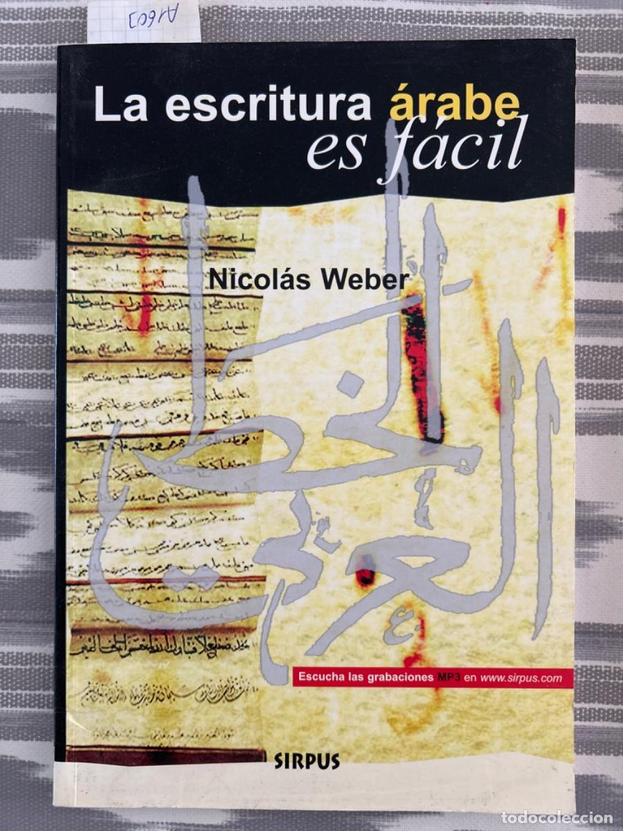 Libros de segunda mano: LA ESCRITURA ARABE ES FACIL, NICOLAS WEBER - Foto 1