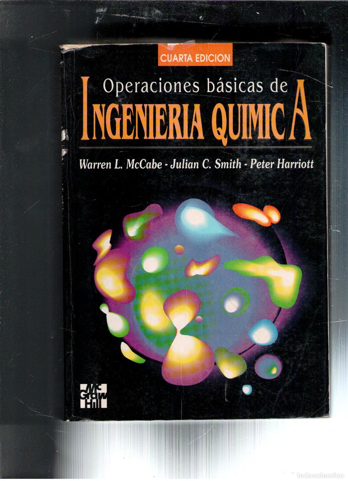Libros de segunda mano: Operaciones b&aacute;sicas de Ingenier&iacute;a Qu&iacute;mica, Warren L. McCabe. Julian C. Smith. Peter Harriott - Foto 1