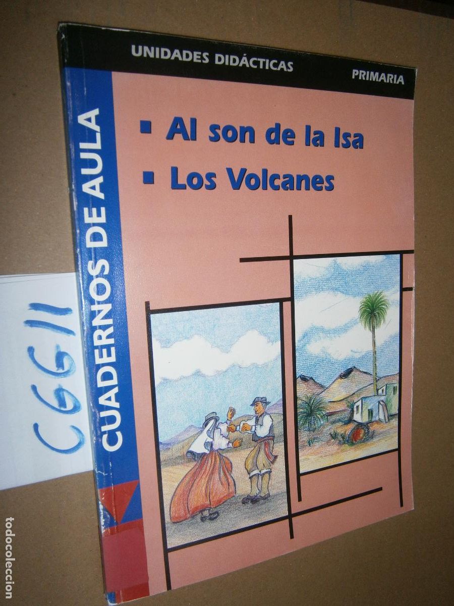 Libros de segunda mano: ANTIGUO LIBRO DE TEXTO - AL SON DE LA ISA Y LOS VOLCANES - Foto 1