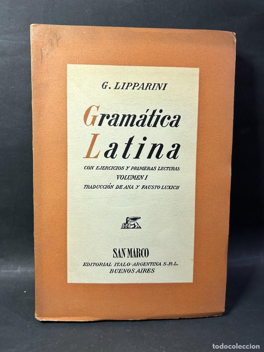 Libros de segunda mano: G. LIPPARINI - GRAM&Aacute;TICA LATINA - PRIMERA EDICI&Oacute;N - 1949 - Foto 1