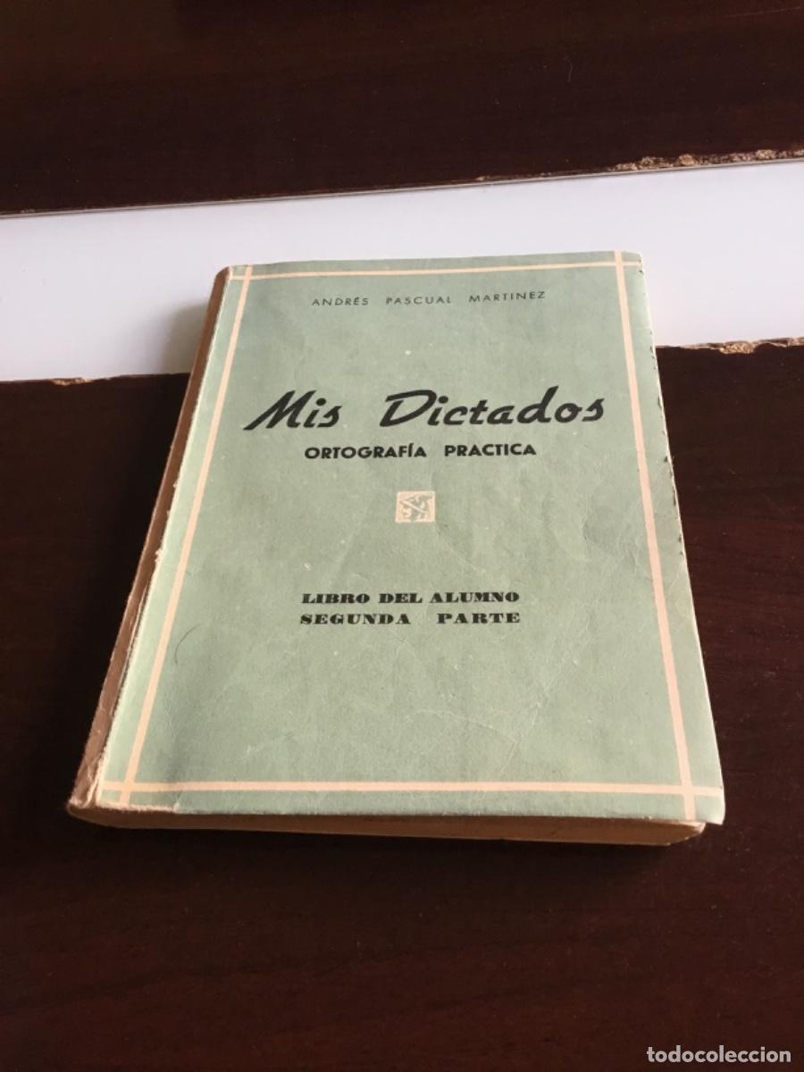 Libros de segunda mano: Libro mis dictados ortograf&iacute;a pr&aacute;ctica 1960 - Foto 1