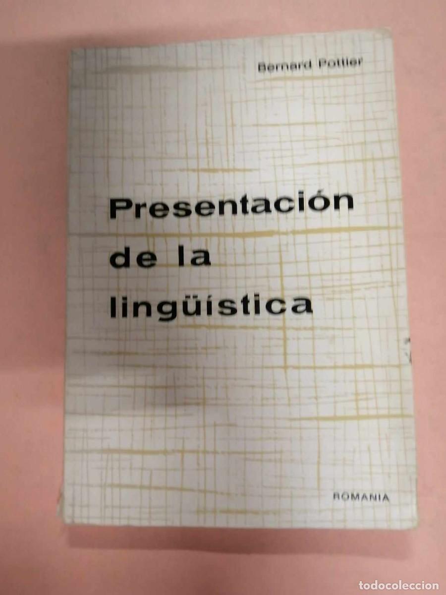 Libros de segunda mano: PRESENTACION DE LA LING&Uuml;ISTICA (BERNARD POTTIER) - Foto 1