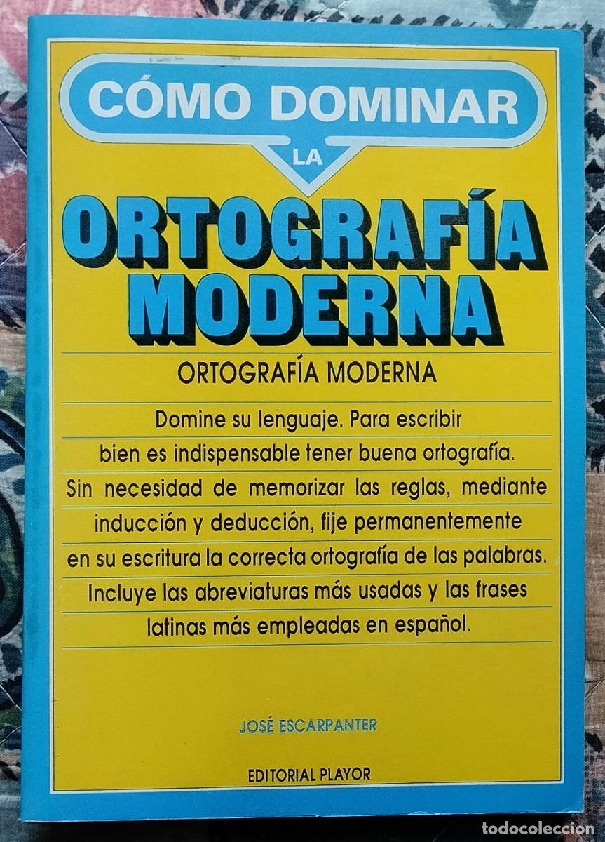Libros de segunda mano: COMO DOMINAR LA ORTOGRAFIA MODERNA - Foto 1