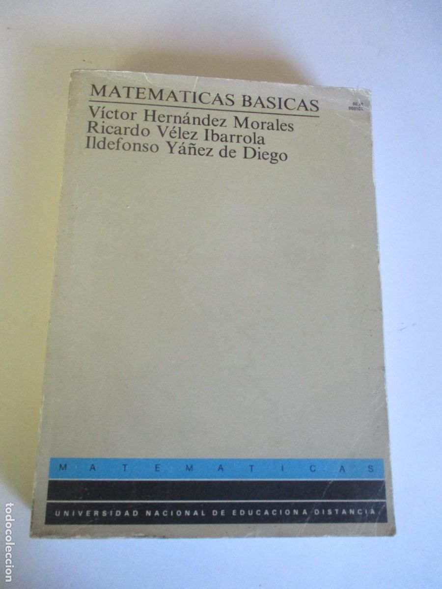 Libros de segunda mano: VICTOR HERN&Aacute;NDEZ, RICARDO V&Eacute;LEZ, ILDEFONSO Y&Aacute;&Ntilde;EZ Matem&aacute;ticas b&aacute;sicas W28323 - Foto 1