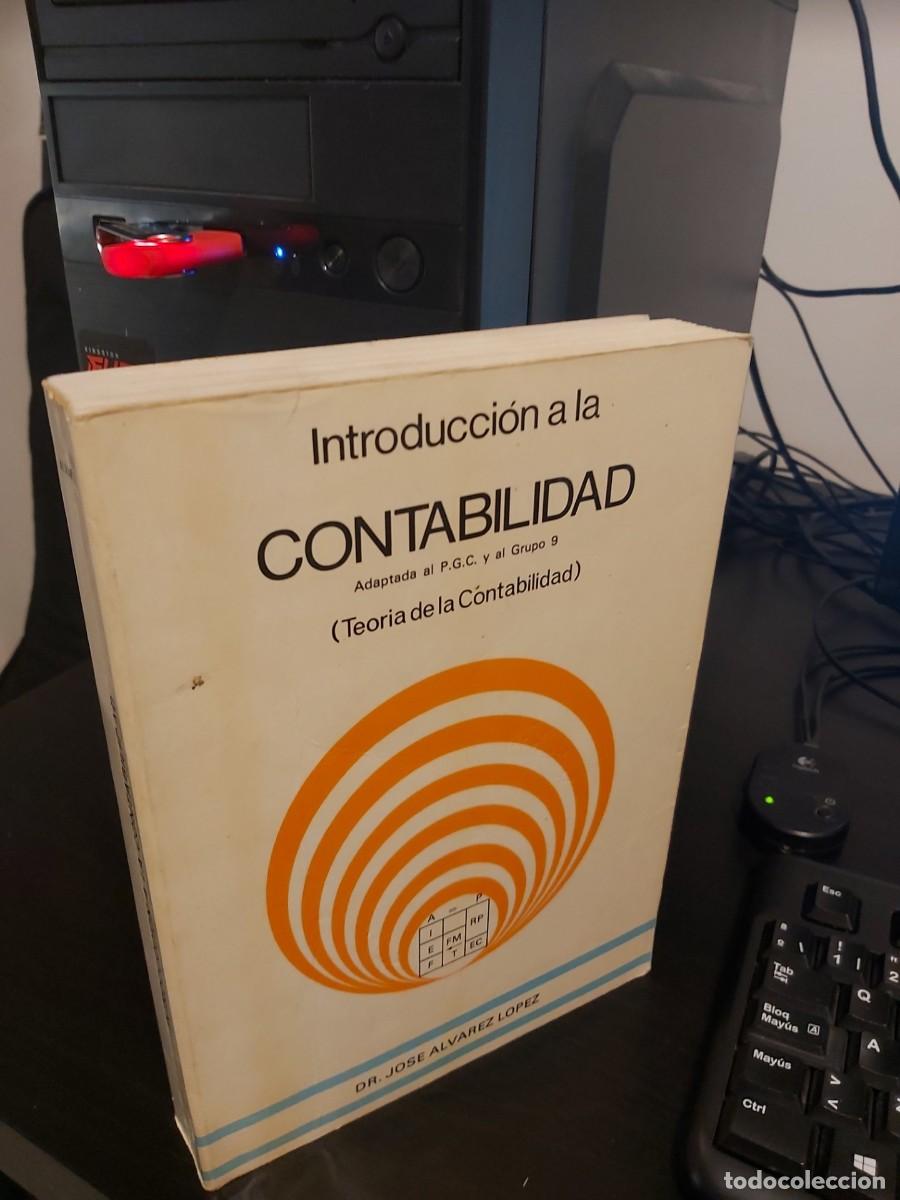 Libros de segunda mano: INTRODUCCI&Oacute;N A LA CONTABILIDAD: DR. JOS&Eacute; &Aacute;LVAREZ L&Oacute;PEZ - Foto 1