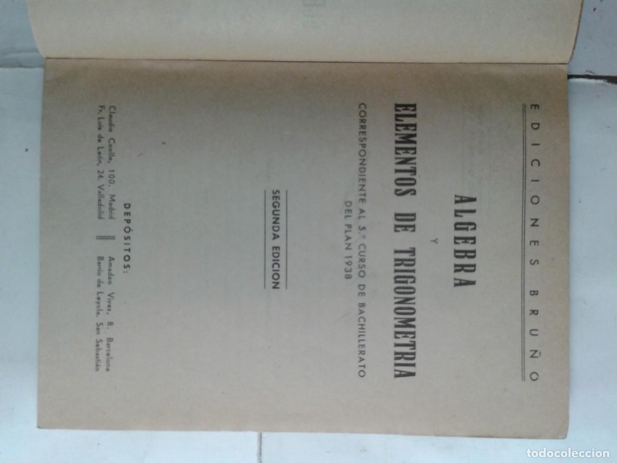 Libros de segunda mano: ALGEBRA Y ELEMENTOS DE TRIGONOMETR&Iacute;A 5&ordm; CURSO 1946 2&ordf; EDICI&Oacute;N EDICIONES BRU&Ntilde;O - Foto 2