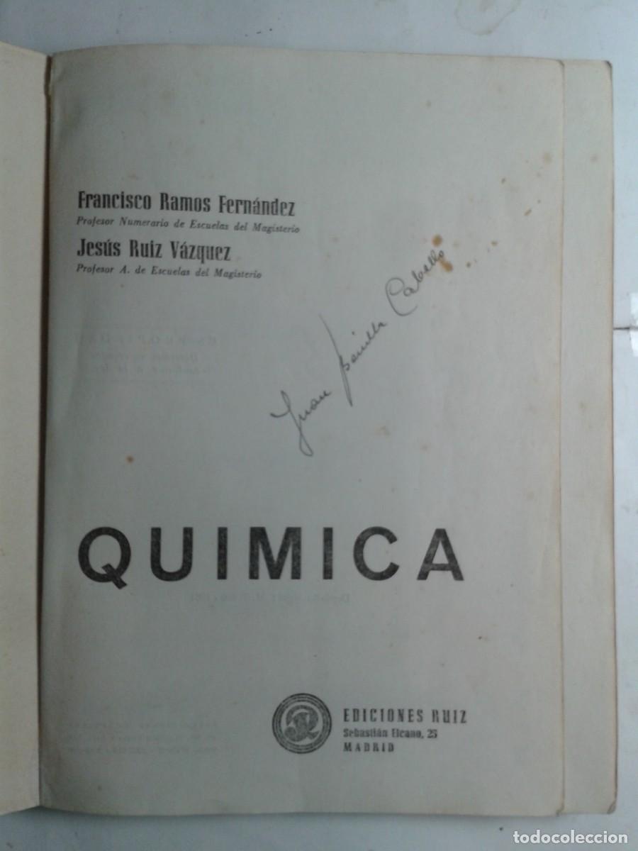 Libros de segunda mano: QU&Iacute;MICA SEGUNDO CURSO CON PROGRAMA 1961 FRANCISCO RAMOS FERNANDEZ EDICIONES RUIZ - Foto 2