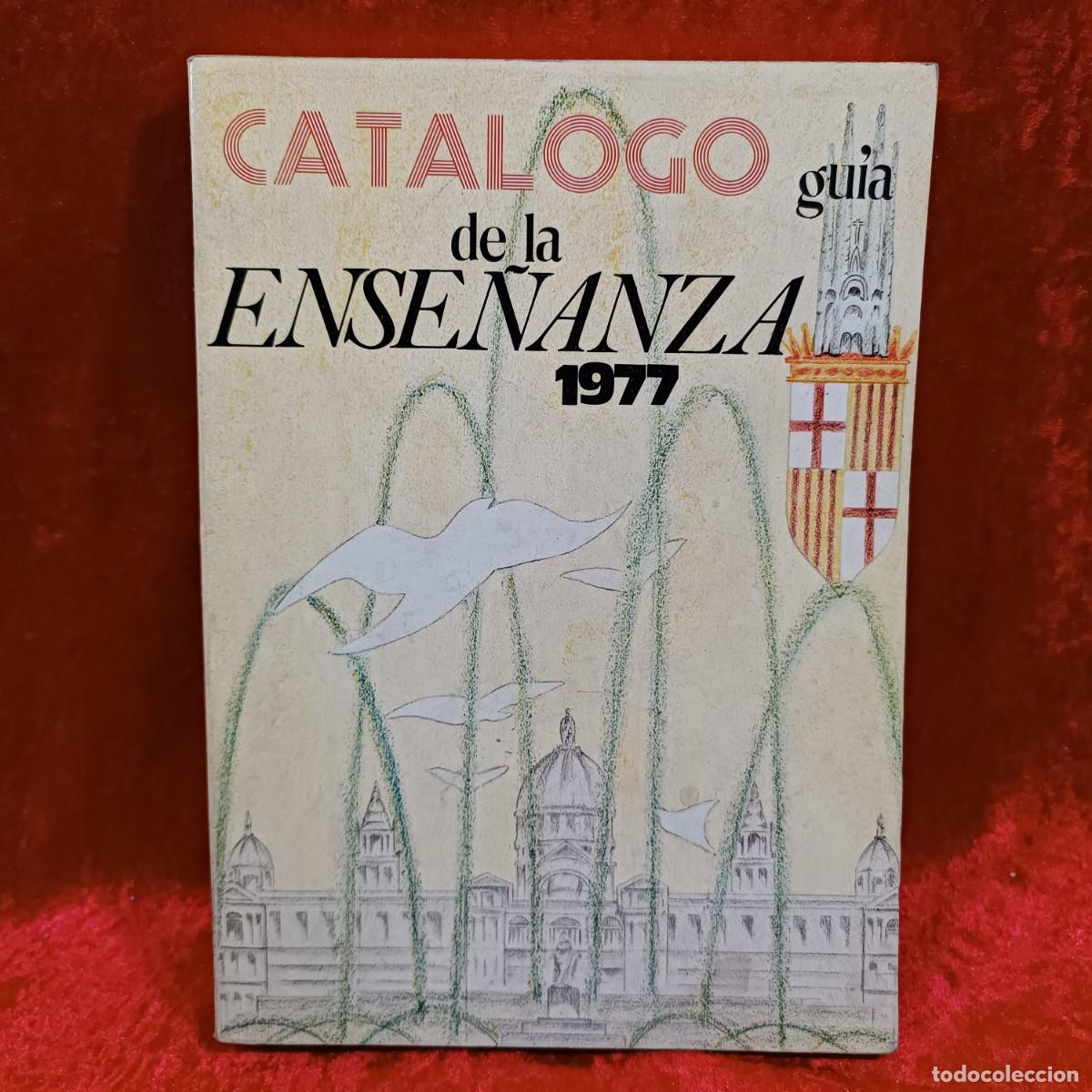 Libros de segunda mano: CATALOGO DE LA ENSE&Ntilde;ANZA - 1977 - GU&Iacute;A - DISS-EGE / 481 - Foto 1