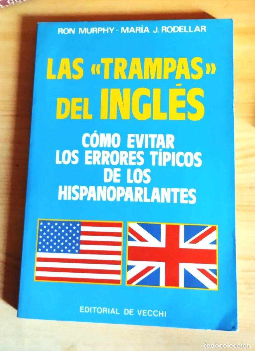 Libros de segunda mano: LAS TRAMPAS DEL INGL&Eacute;S - RON MURPHY - EDITORIALDE VECCHI - Foto 1