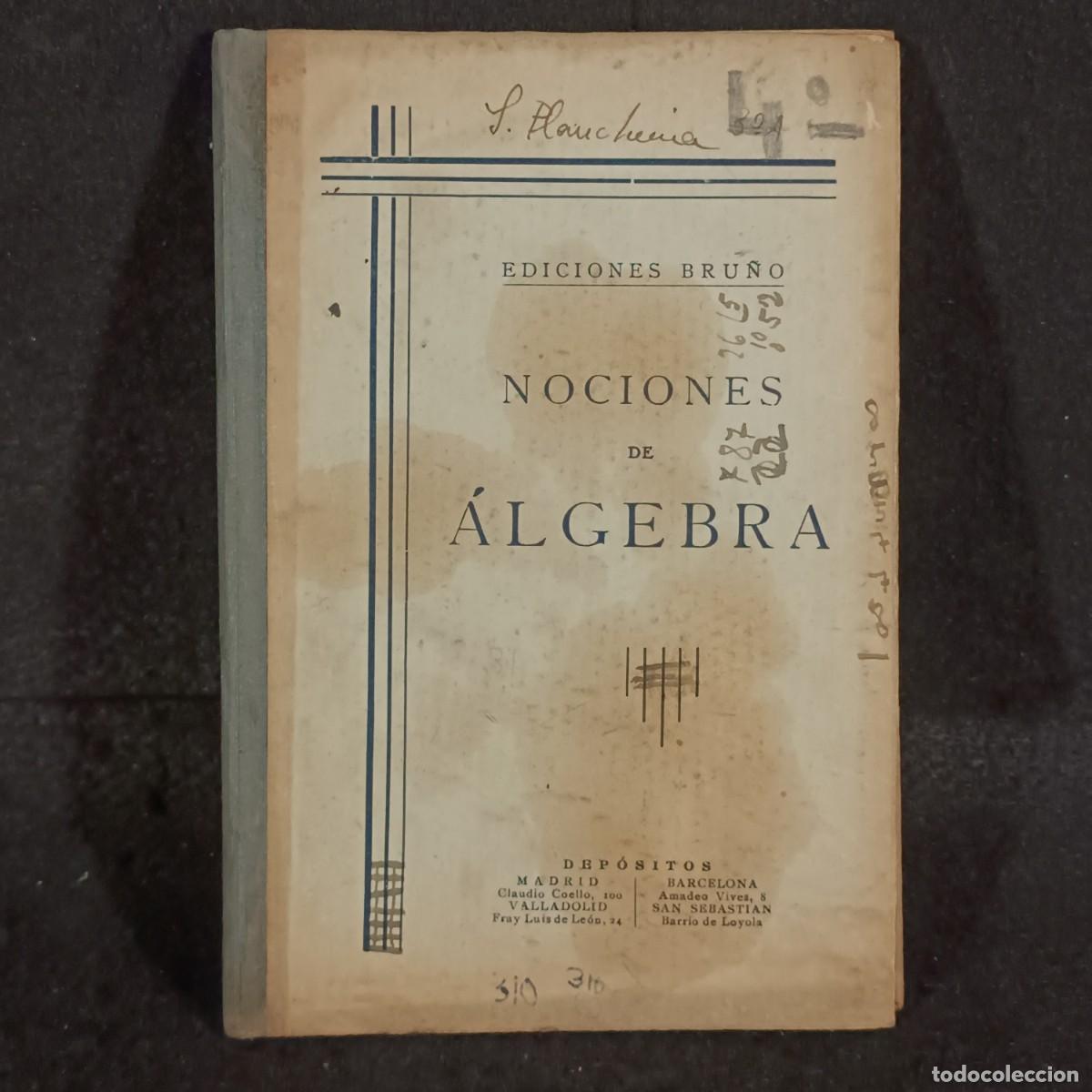 Libros de segunda mano: NOCIONES DE &Aacute;LGEBRA - EDICIONES BRU&Ntilde;O / 325 - Foto 1