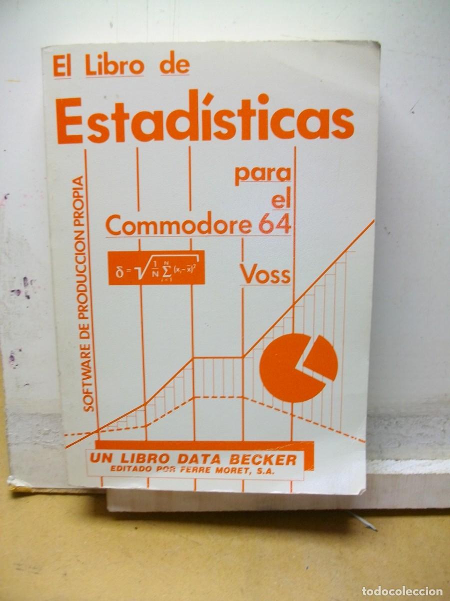 Libri di seconda mano: EL LIBRO de ESTADISTICAS PARA EL COMMODORE 64