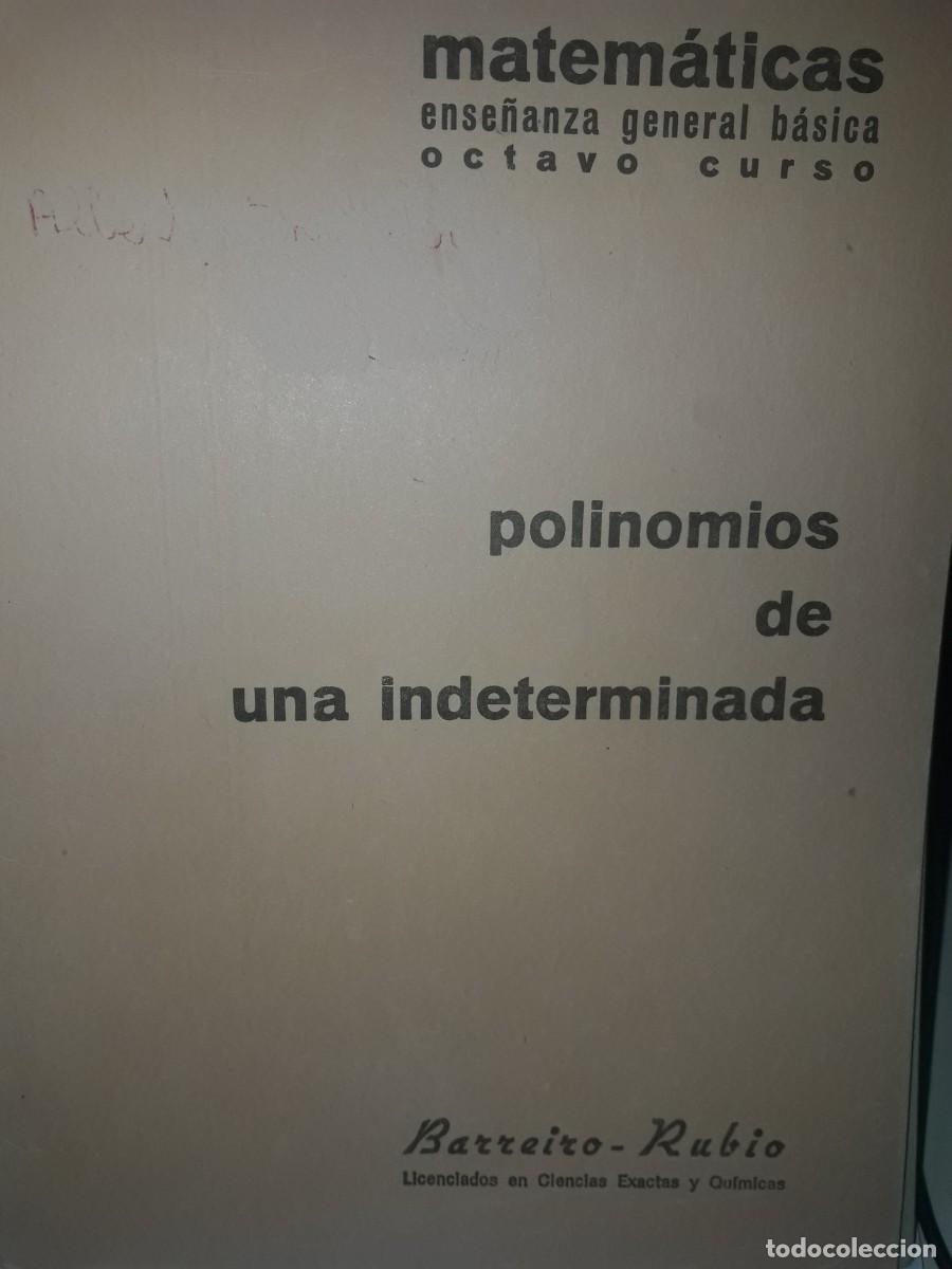 Libros de segunda mano: matem&aacute;ticas 8&ordm; EGB polinomios de una indeterminada Barreiro Rubio - Foto 1
