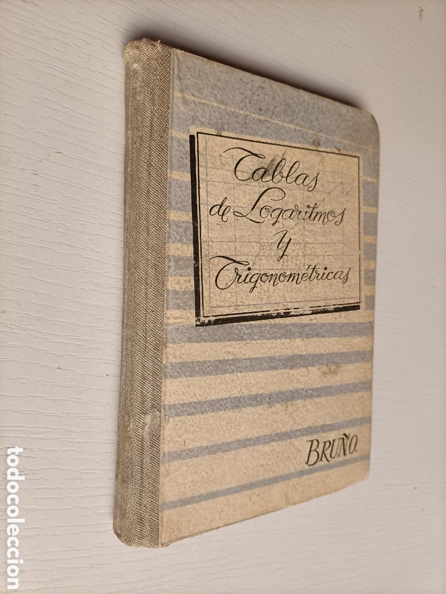 Libros de segunda mano: Tabla de logaritmos y trigonom&eacute;tricas Ediciones Bru&ntilde;o 1956. Escuela ense&ntilde;anza - Foto 1