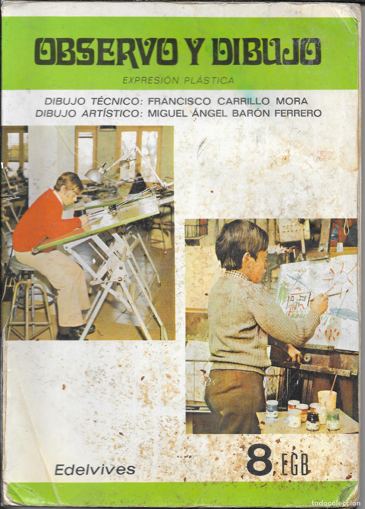 Libros de segunda mano: [Libro de texto] Observo y dibujo. Expr. Pl&aacute;stica 8&ordm; EGB Ed. Edelvives. A&ntilde;o 1981 LEER - Foto 1