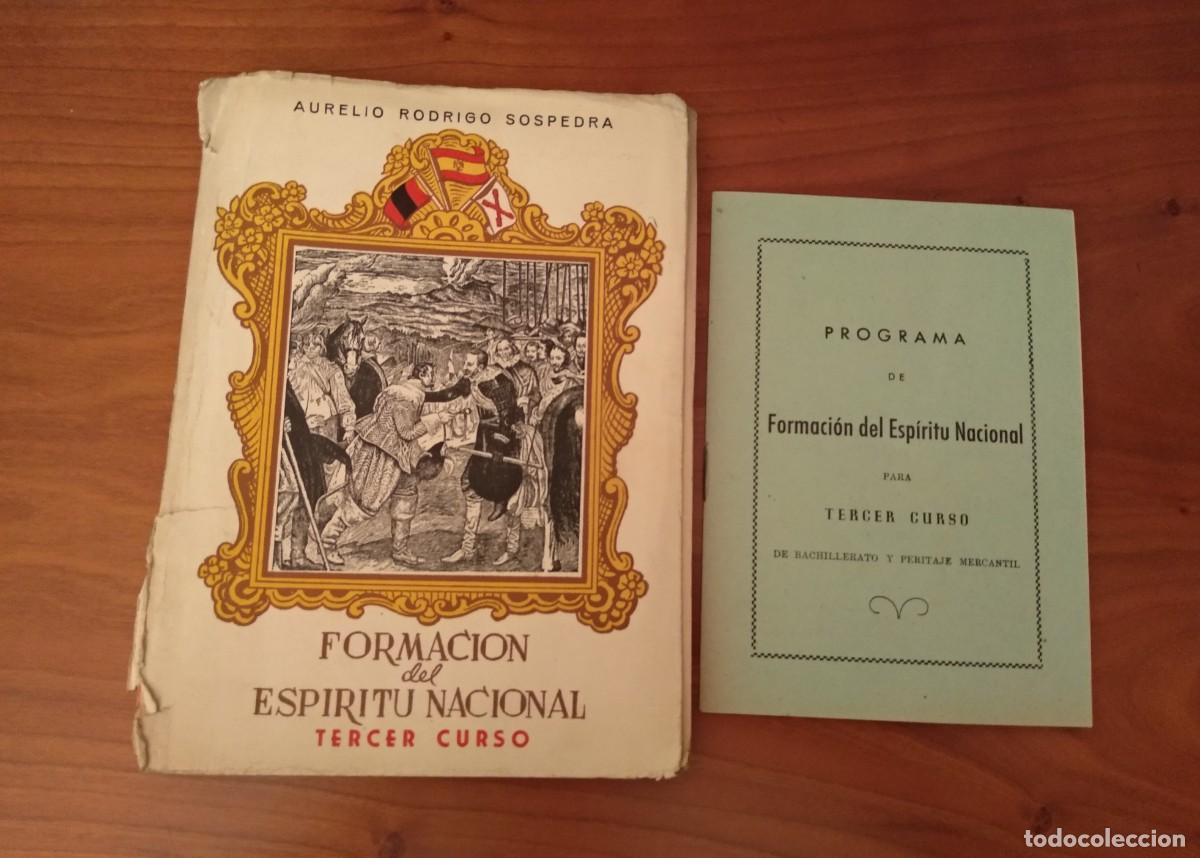 Libros de segunda mano: FORMACI&Oacute;N del ESPIRITU NACIONAL 3r Curso, A. RODRIGO SOSPEDRA 1955 y Librito-programa. - Foto 1
