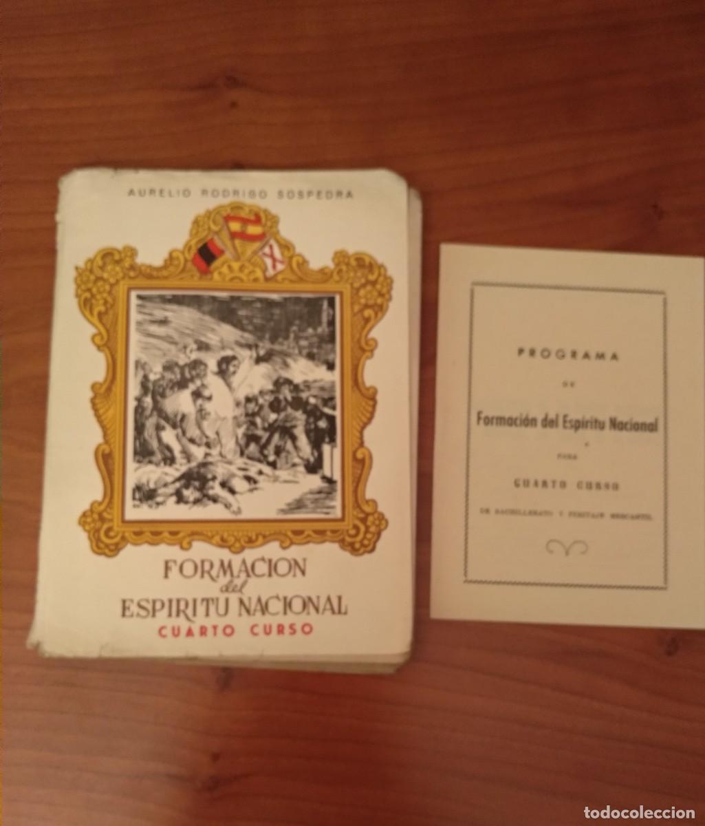 Libros de segunda mano: FORMACI&Oacute;N del ESPIRITU NACIONAL 4o Curso, A. RODRIGO SOSPEDRA 1955 y Librito-programa. - Foto 1