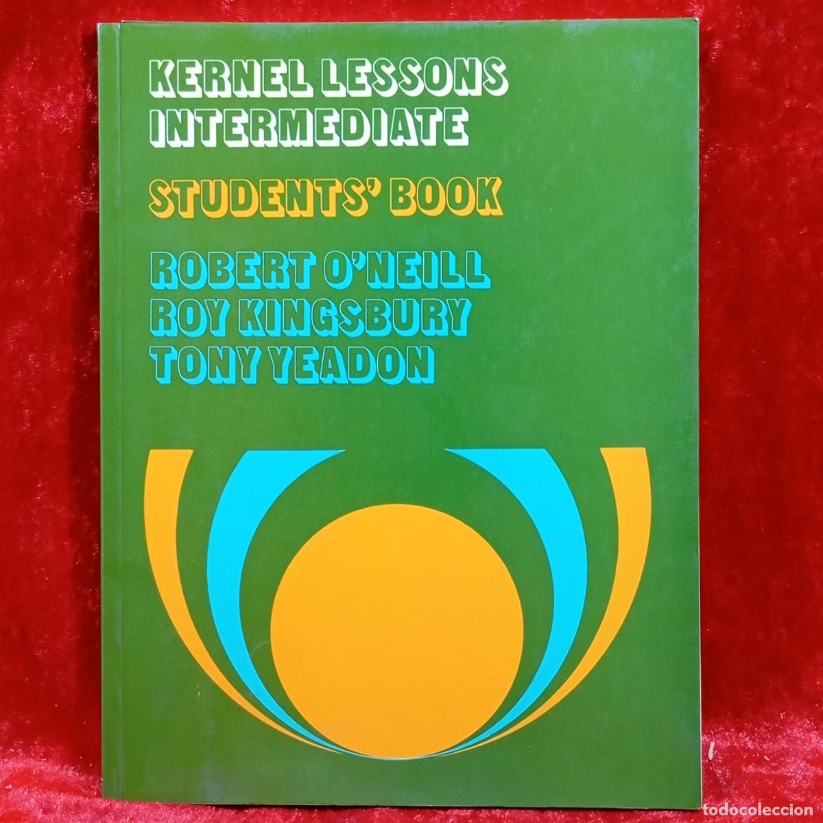 Libros de segunda mano: STUDENTS BOOK - KERNEL LESSONS INTERMEDIATE - EUROCENTRE - 1980 / 721 - Foto 1