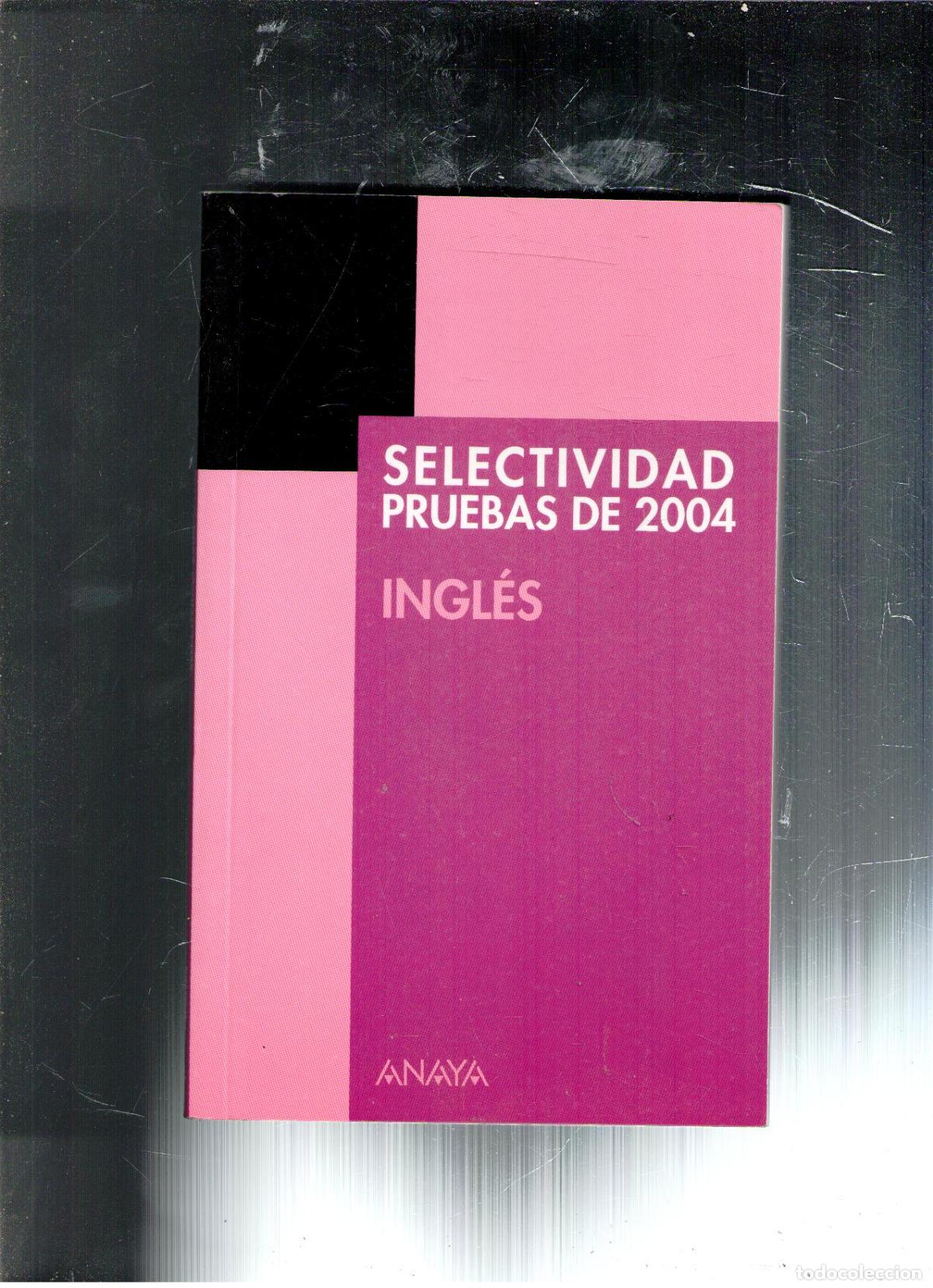 Libros de segunda mano: Selectividad. Pruebas de 2004. Ingl&eacute;s - Foto 1