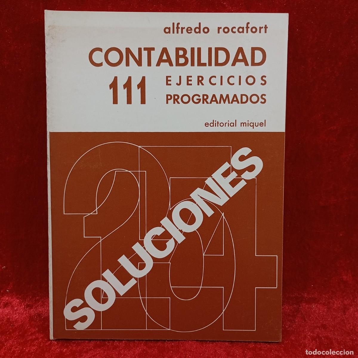 Libros de segunda mano: CONTABILIDAD - 111 EJERCICIOS PROGRAMADOS - ALFREDO ROCAFORT - EDITORIAL MIQUEL - 1978 / 1084 - Foto 1