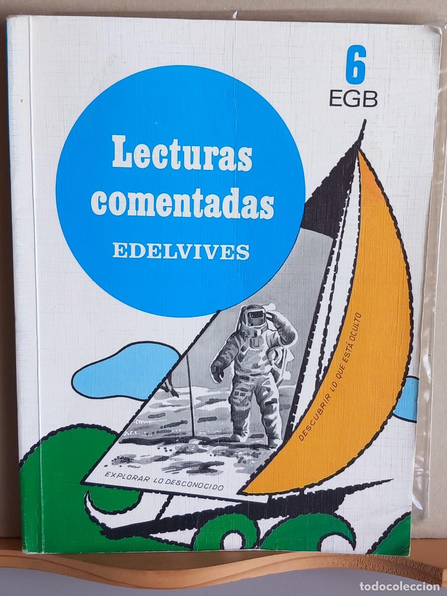 Libros de segunda mano: LECTURAS COMENTADAS. 6&deg; EGB. Ed Edelvives - Foto 1