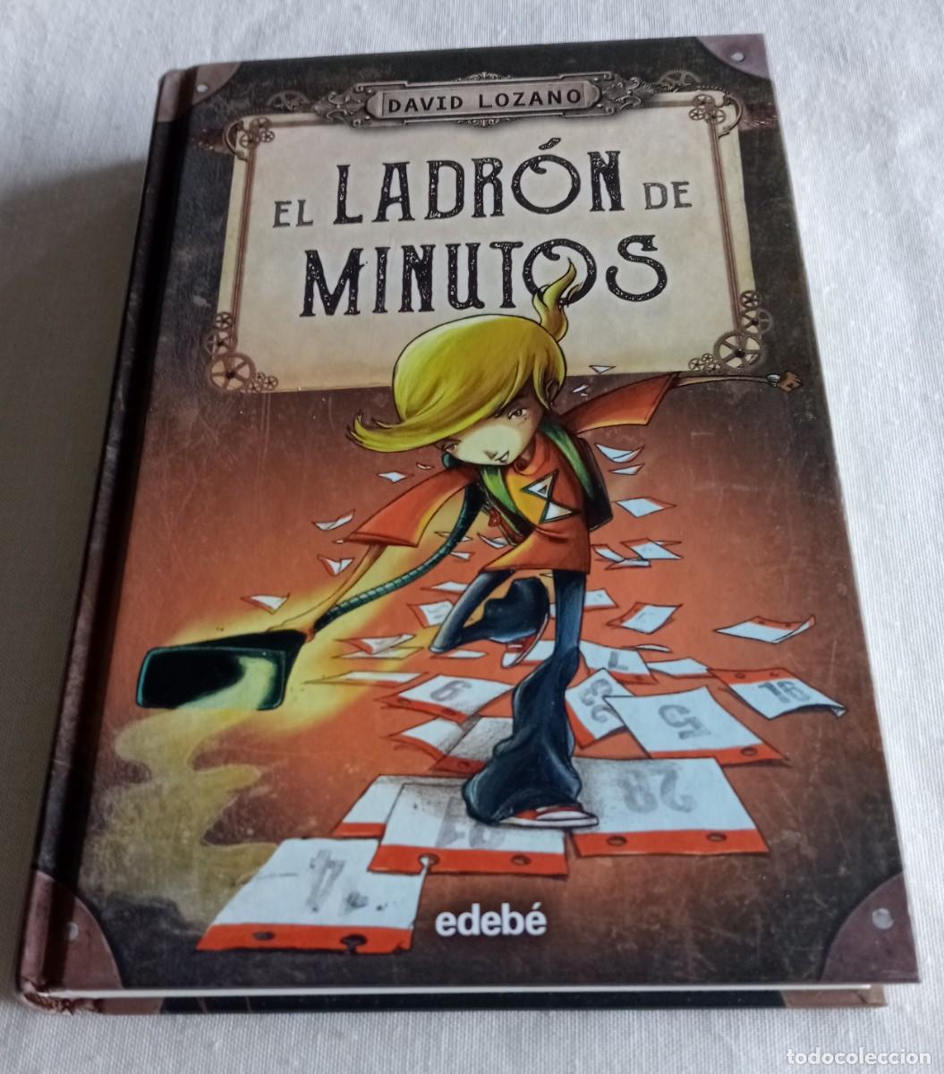 Libros de segunda mano: EL LADRON DE MINUTOS, DAVID LOZANO, EDEB&Eacute; - Foto 1