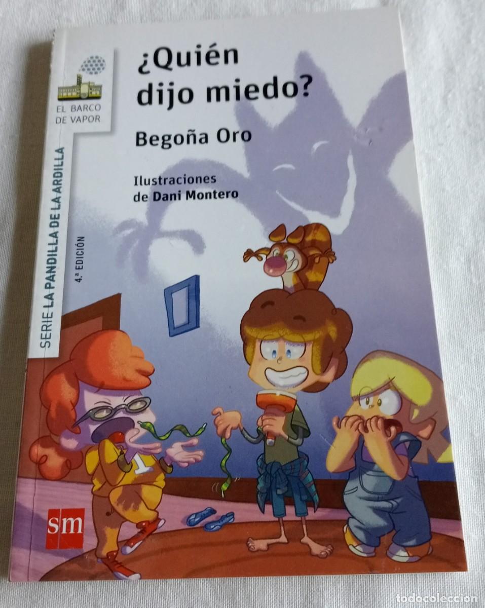 Libros de segunda mano: QUIEN DIJO MIEDO, BEGO&Ntilde;A ORO, SM - Foto 1