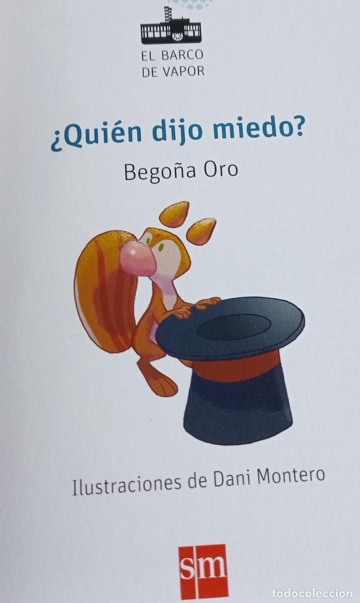 Libros de segunda mano: QUIEN DIJO MIEDO, BEGO&Ntilde;A ORO, SM - Foto 3