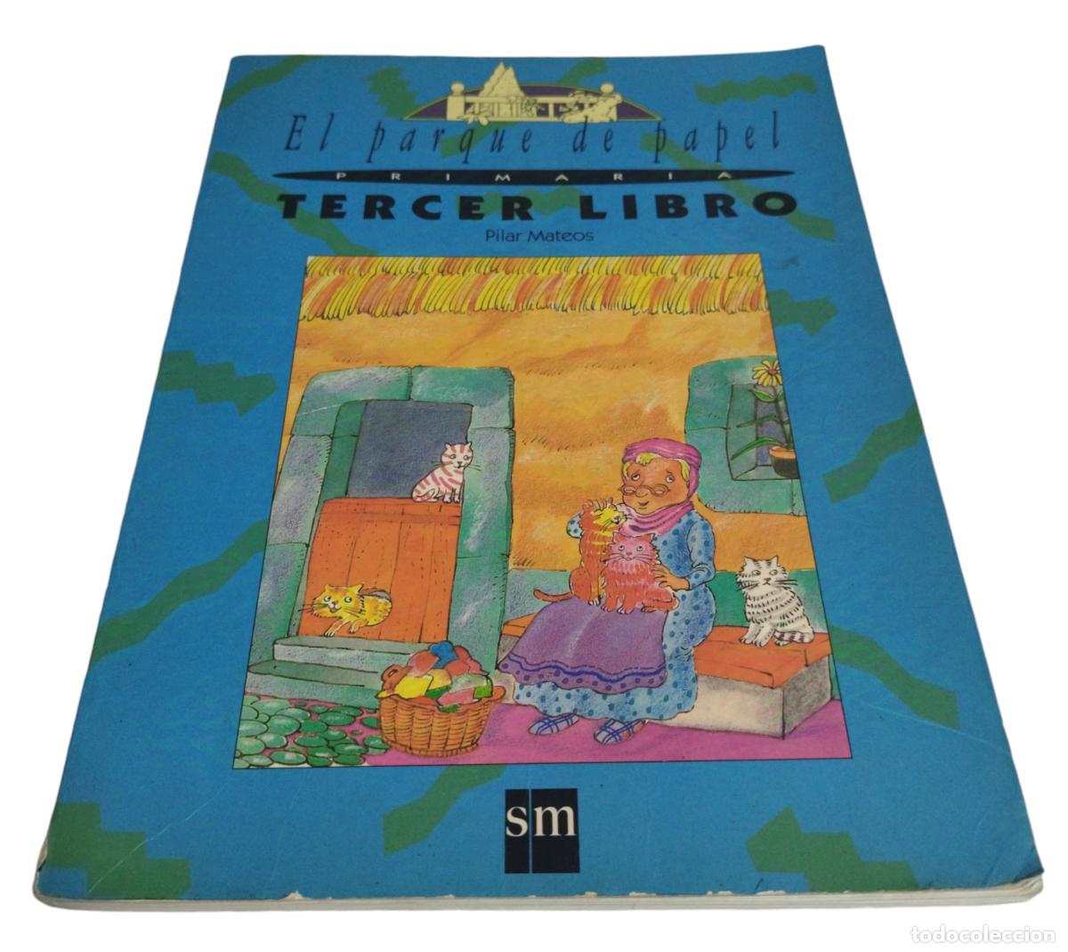 Libros de segunda mano: EL PARQUE DE PAPEL. PRIMARIA. TERCER LIBRO / PILAR MATEOS. SM. - Foto 1