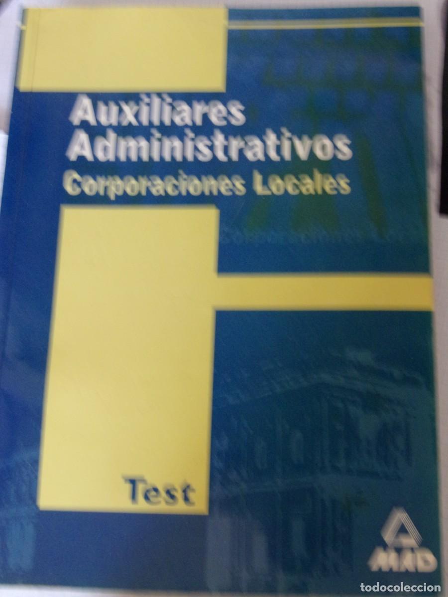Libros de segunda mano: Auxiliares administrativos Corporaciones Locales libro test con soluciones