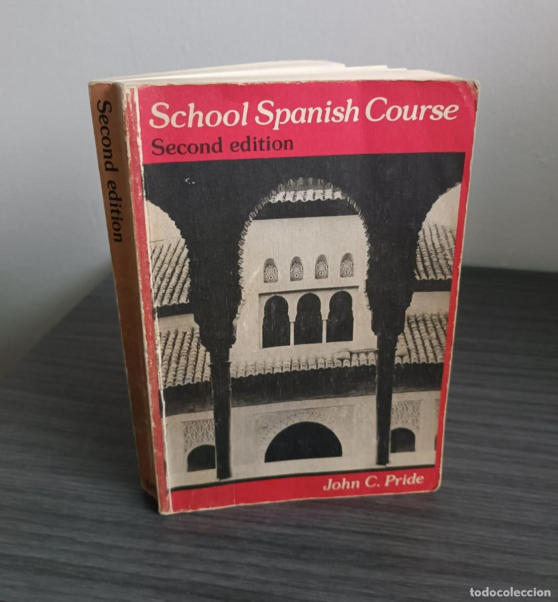 Libros de segunda mano: School Spanish Course - John C. Pride - 1980 - Secon Edition - Foto 1