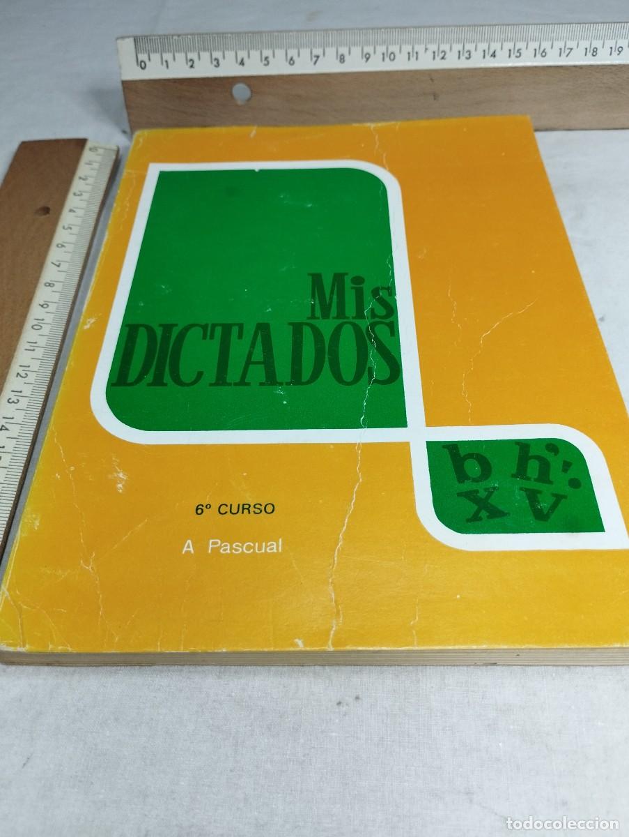 Libros de segunda mano: Mis dictados. 6&deg; curso. A. Pascual. - Foto 1