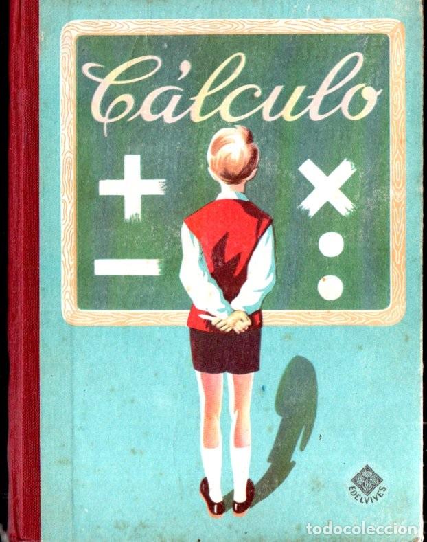 Libros de segunda mano: C&Aacute;LCULO EDELVIVES (1962) - Foto 1