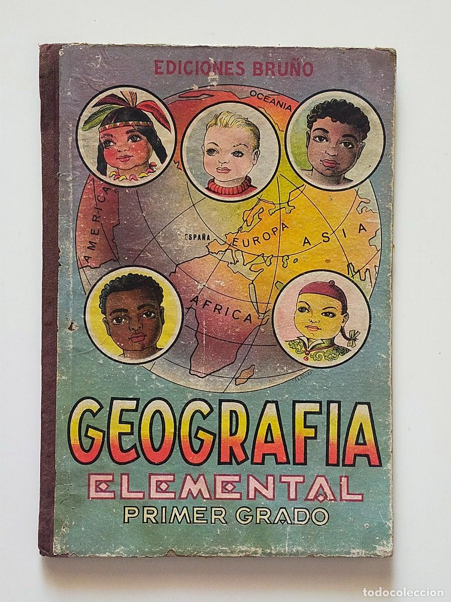 Libros de segunda mano: GEOGRAFIA ELEMENTAL PRIMER GRADO - Ediciones BRU&Ntilde;O 1954 - Foto 1