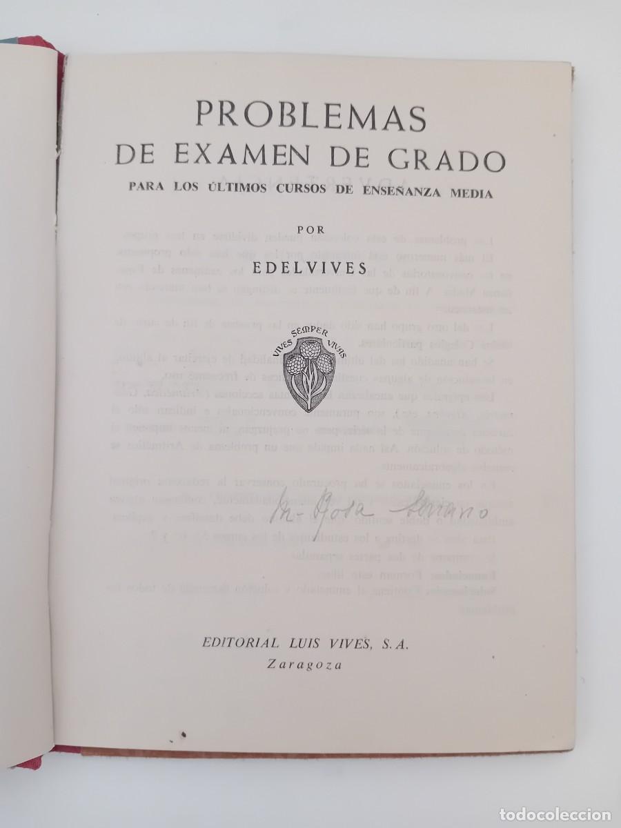 Libros de segunda mano: PROBLEMAS DE EXAMEN DE GRADO. EDELVIVES. 1955 - Foto 2