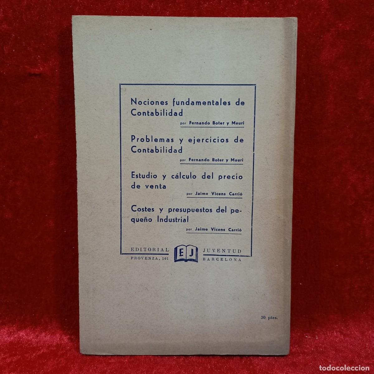 Libros de segunda mano: FERNANDO B. Y MAURI - PROBLEMAS Y EJERCICIOS DE CONTABILIDAD - ED. JUVENTUD - 1957 / 509-E - Foto 2