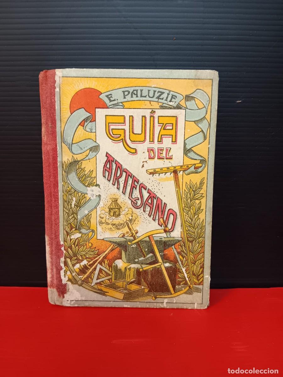 Libros de segunda mano: libro guia del artesano E.PALUZIE - Foto 1