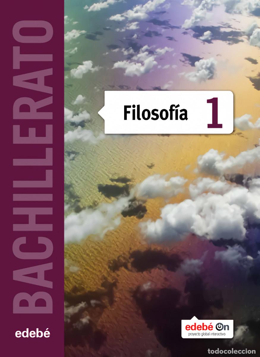 Libros de segunda mano: Filosof&iacute;a, 1 Bachillerato, Edeb&eacute; - Foto 1