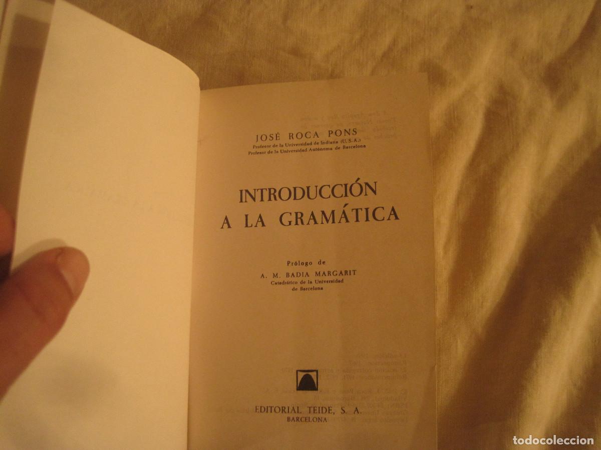 Libros de segunda mano: Jos&eacute; Roca Pons - Introducci&oacute; a la gram&aacute;tica - Teide 1970 - Foto 1